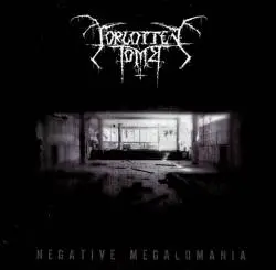 Forgotten Tomb : Negative Megalomania